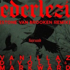 Vanillaz - Ederlezi (Stone Van Brooken Extended Remix)