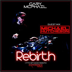 Gary McPhail - Rebirth (Michael Hutcheson Guestmix) Rebirth 029