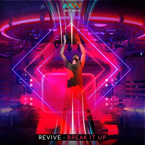 REVIVE - Break It Up