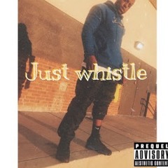 Just Whistle -LANE