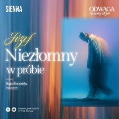 Józef - Niezłomny w próbie (19.10.2025)