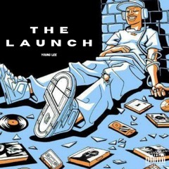 The launch [freestyle]