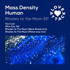 PREMIERE : Mass Density Human - Too Cute