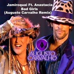 Jamiroquai Ft. Anastacia - Bad Girls( Augusto Carvalho Remix)