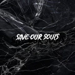 Save our souls (feat. Liru.)
