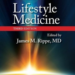 ✔PDF⚡️ Lifestyle Medicine, Third Edition