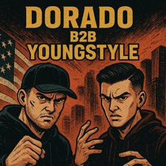 Dorado B2B Youngstyle 😈🔊