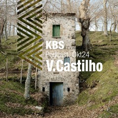 [V.Castilho] @ [KBS Podcast 055] [241025]