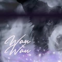 WAU WAU
