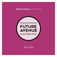 Marley Hughes - Nature's Sign [Future Avenue]