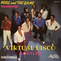 Kool & The Gang - Celebration (Virtual Disco NYE Bootleg)