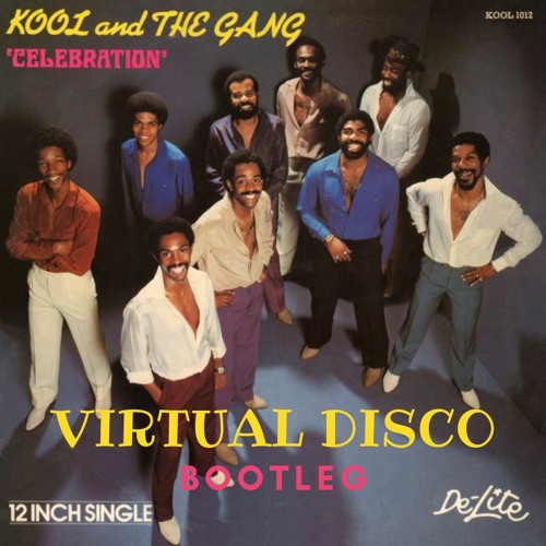 Stream Kool & The Gang - Celebration (Virtual Disco NYE