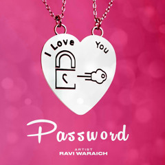 PASSWORD -RAVI WARRAICH - PREET SANDHU - TR KING MUSIC