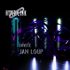 HYPERLINK MIX #2 w/ jan loup