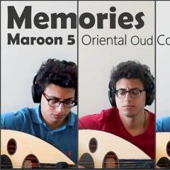 Memories - Maroon 5 | Oriental Oud Cover