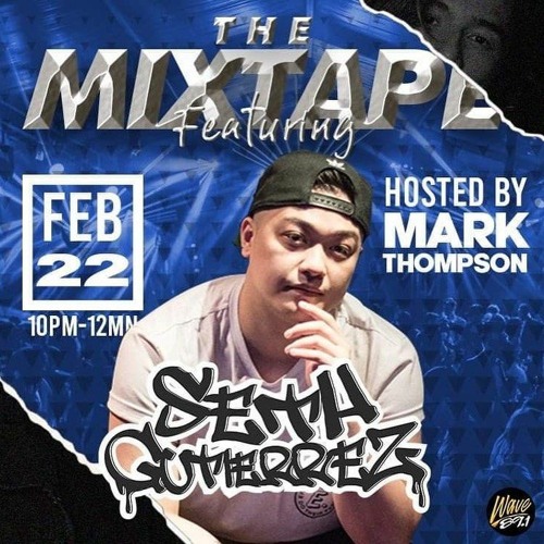 Wave 89.1 #THEMIXTAPE Hosted By Mark Thompson - Feb 22, 2020