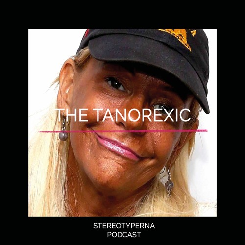 The Tanorexic