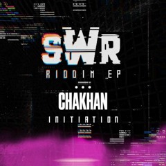 Chakhan - Initiation [FREE DL] (SWR Riddim Ep)