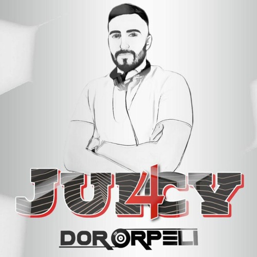Dj Dor Orpeli - Juicy 4