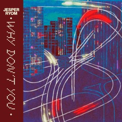Jesper Ryom - Why Don't You