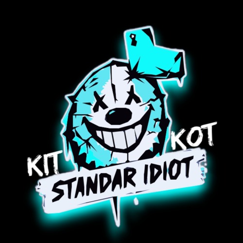 Kit Kot Standar Idiot