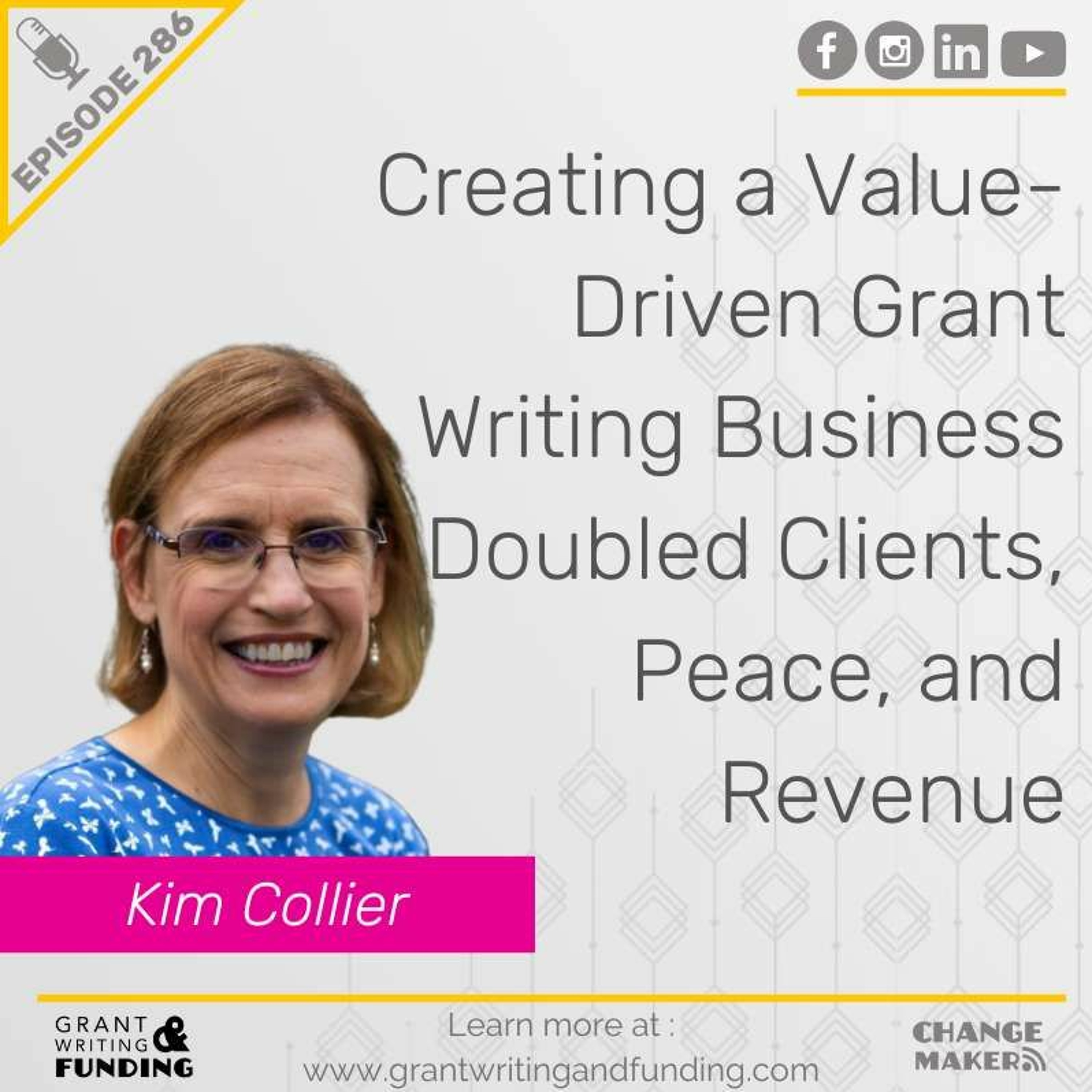 Ep. 286: Creating a Value-Driven Grant Writing Business Doubled Clients, Peace, and Revenue