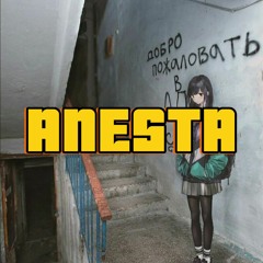 ANÉSTA(feat. Anesta)