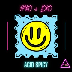Pako & Loko - Acid Spicy  ( preview )