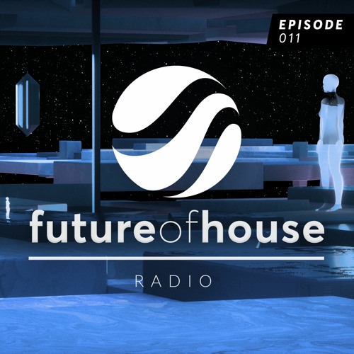 Listen to Future Of House Radio - Episode 011 - July 2021 Mix by Future House  Music in Future Of House Radio playlist online for free on SoundCloud