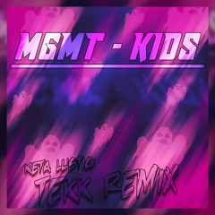 MGMT - Kids - TEKK RMX- One Pattern - Keta Lustig