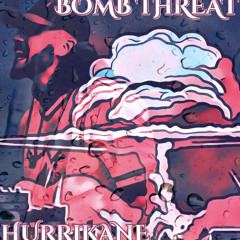 BOMB THREAT x HURRiKANE (2020) prod. by nice_kid_studios