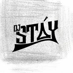 DJ STAY APRESENTA - MC-s STAY, DY MENOR,NAVI,DANNY,RUANZIN.