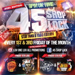 45 Shop Lock UK - Platinum Cartel meets Jamkam Touring Sound - 2-5-21