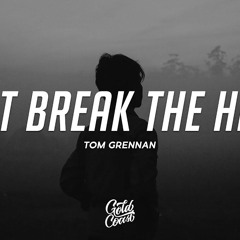 Tom Grennan - Don't Break the Heart  Remix DjNico