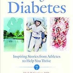 Download Pdf Winning With Diabetes: Inspiring Stories From Athletes To Help You Thrive (A Johns Hop