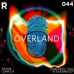 vitamin R 044 - June 24th 2021 // Overland