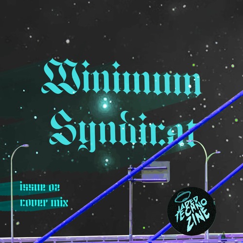 Minimum Syndicat - Jaded  Techno Zine 002