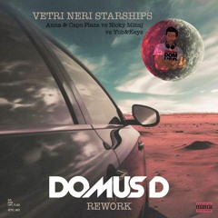 Starships Vetri Neri ( Domus D Rework ) - Anna & Capo Plaza Vs Nicky Minaj Vs Yub&Keys