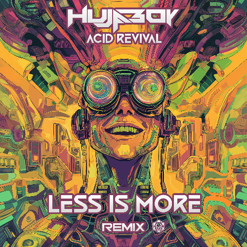 Hujaboy - Acid Revival (Less is more Rmx)