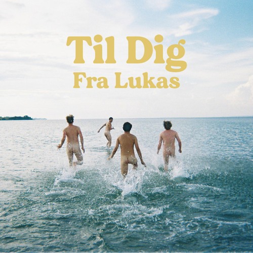 Til Dig Fra Lukas