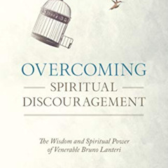 [VIEW] EPUB 📚 Overcoming Spiritual Discouragement: The Wisdom and Spiritual Power of