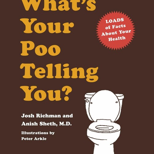 Stream episode [PDF] DOWNLOAD FREE What's Your Poo Telling You? (Funny