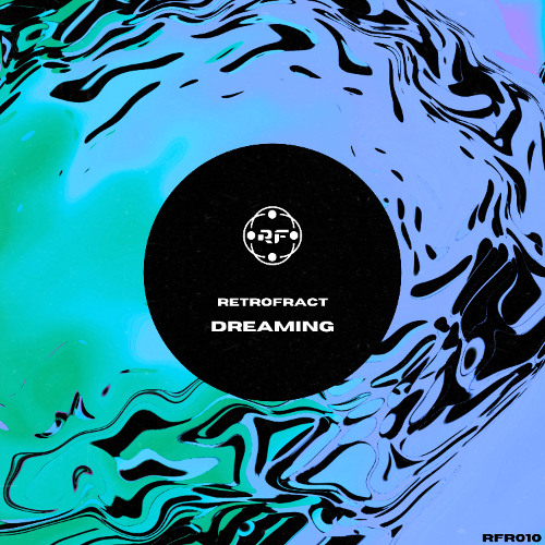 *PREMIERE* Retrofract - Dreaming