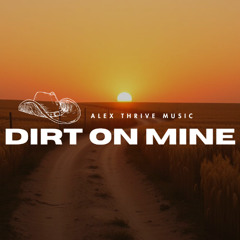 Dirt On Mine (Josh Ross Country Rap Type Beat)