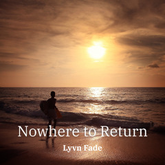 Nowhere to Return – Melodic Techno | Lynn Fade