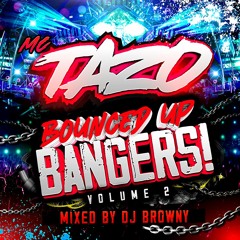 MC TAZO DJ BROWNY back to bounce!