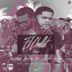 El Challet (Remix) [feat. Almighty, Bad Bunny, Pusho, Alexio, Jory Boy & Lary Over]