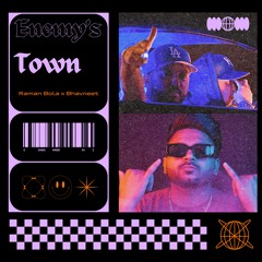 Enemy's Town Raman Bola X Bhavneet