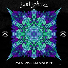 just john - Can You Handle It {Aspire Higher Tune Tuesday Exclusive}