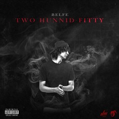 Two Hunnid Fitty